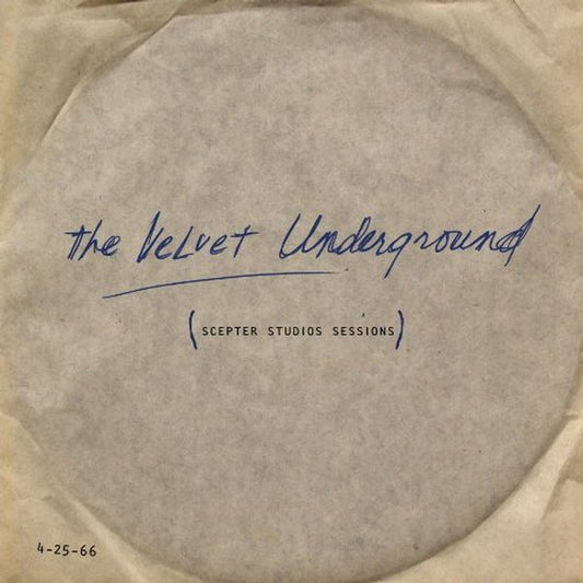 The Velvet Underground - Scepter Studios Sessions.