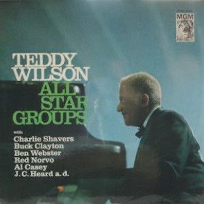 Wilson, Teddy - All Star Groups.
