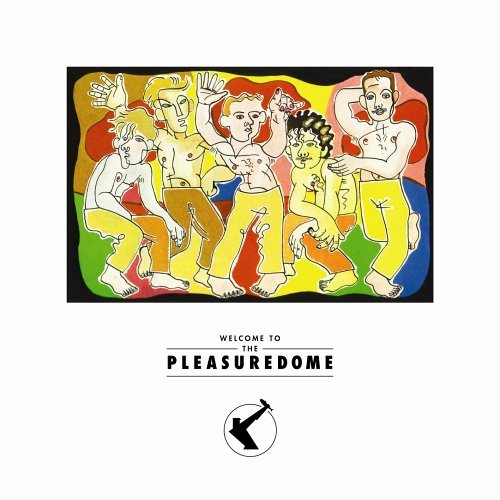 Frankie Goes to Hollywood - Welcome To The Pleasuredome.