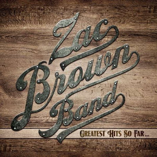 Zac Brown Band - Greatest Hits So Far......